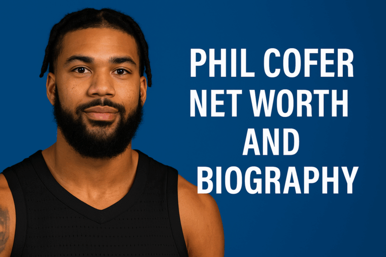 Phil Cofer Net Worth and Biography: From Hoops to Heartfelt Hustle